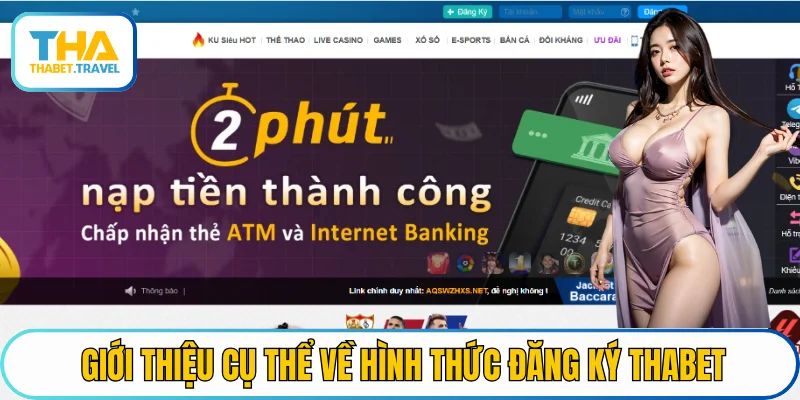 Giới thiệu cụ thể về hình thức đăng ký THABET
