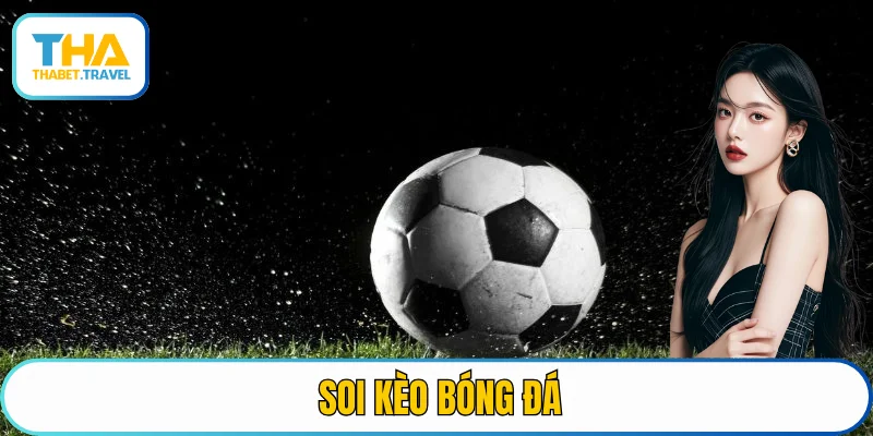 soi kèo bóng đá