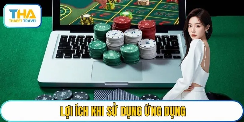 Lợi ích khi sử dụng ứng dụng Tool 